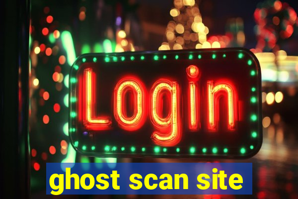 ghost scan site