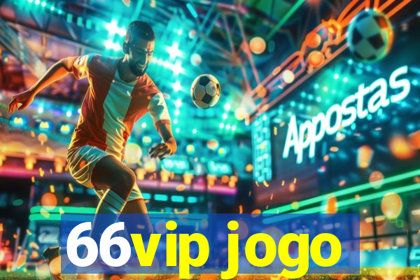 66vip jogo