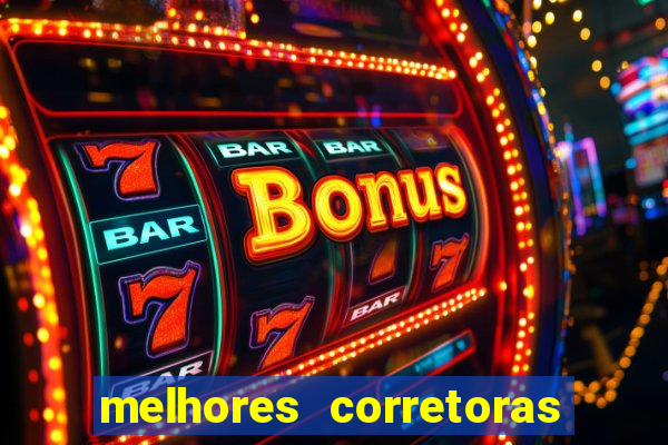 melhores corretoras de investimento