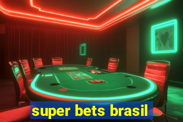super bets brasil