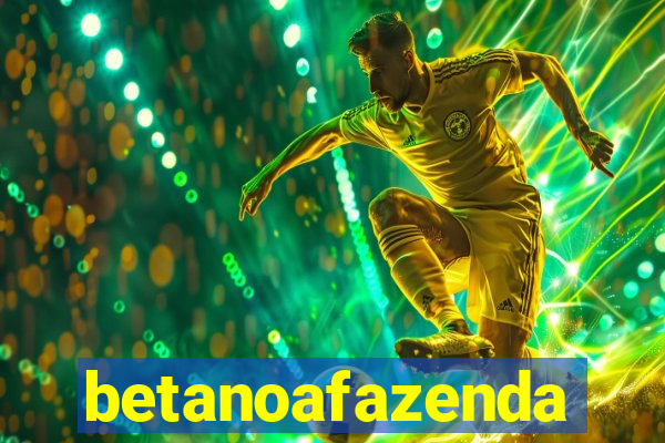 betanoafazenda