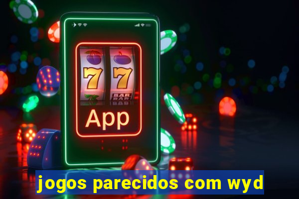 jogos parecidos com wyd