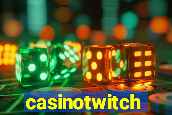 casinotwitch
