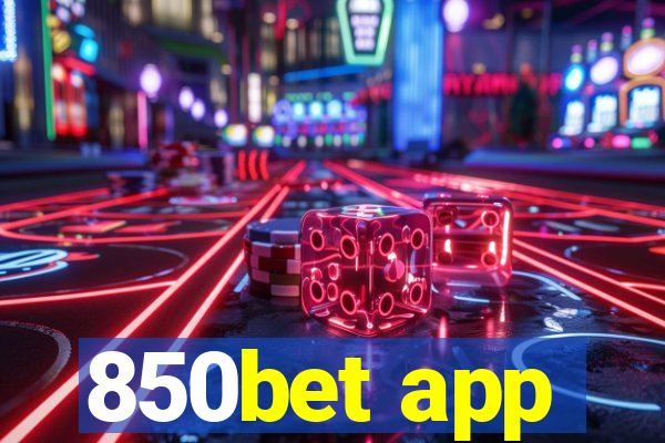 850bet app