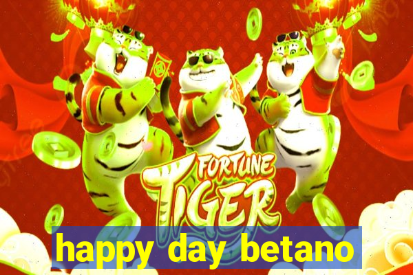 happy day betano