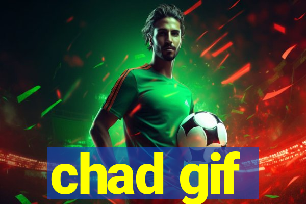 chad gif