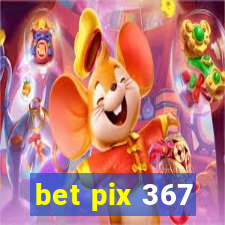bet pix 367