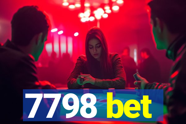 7798 bet