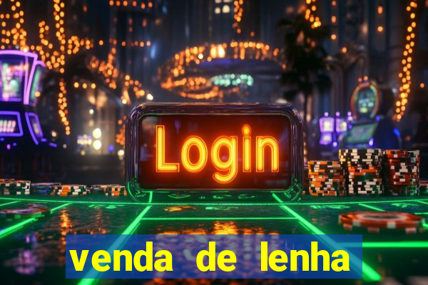 venda de lenha perto de mim