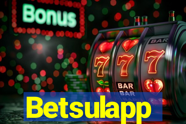 Betsulapp