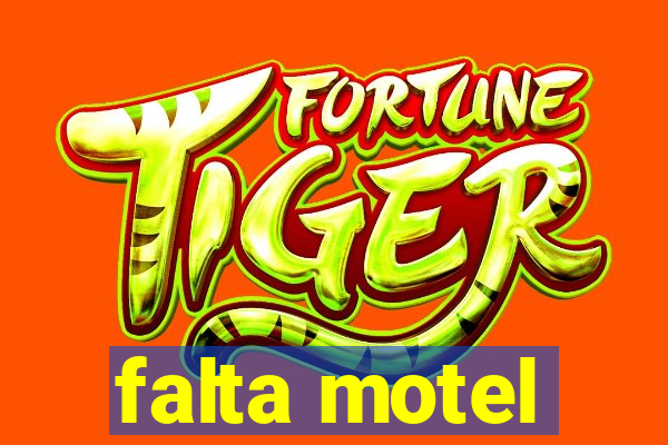 falta motel