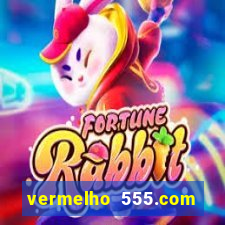 vermelho 555.com paga mesmo