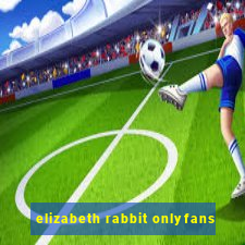 elizabeth rabbit onlyfans