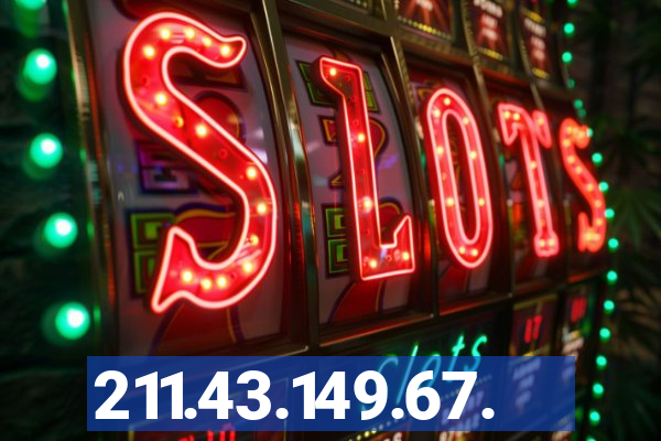 211.43.149.67.