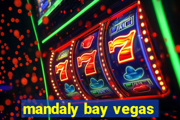 mandaly bay vegas