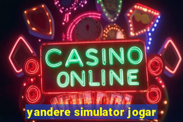 yandere simulator jogar