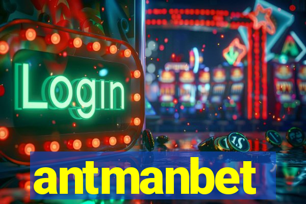 antmanbet