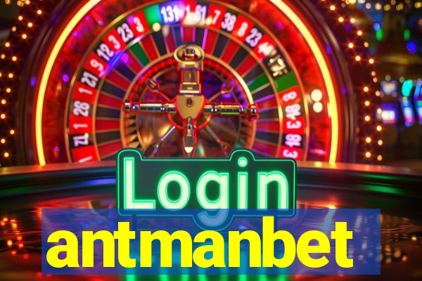antmanbet