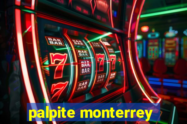 palpite monterrey