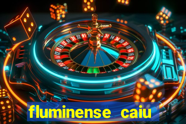 fluminense caiu para a serie c