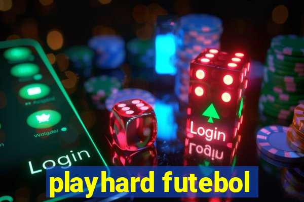 playhard futebol