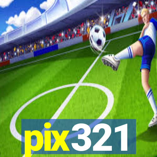 pix321