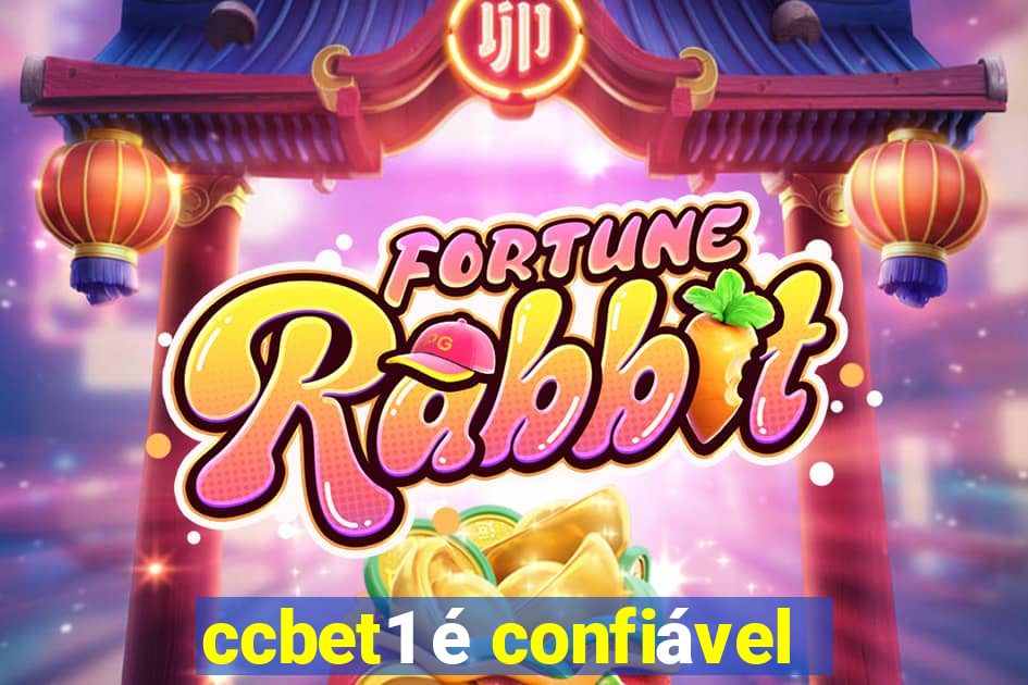 ccbet1 é confiável