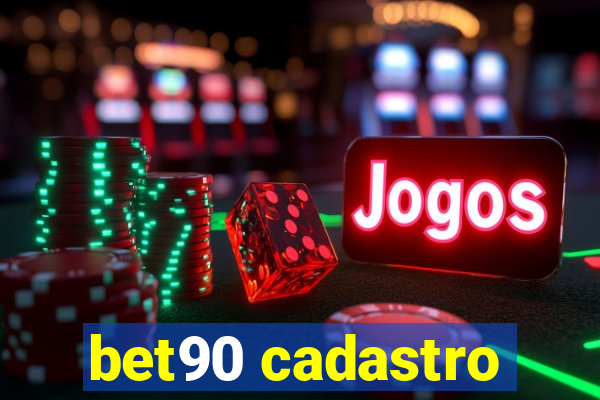 bet90 cadastro