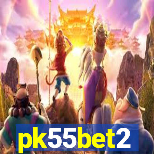 pk55bet2