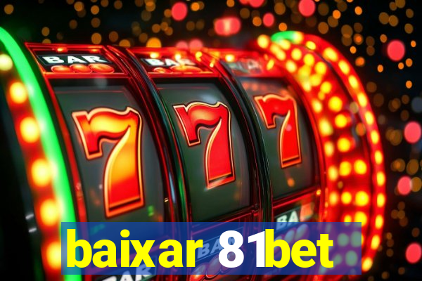 baixar 81bet