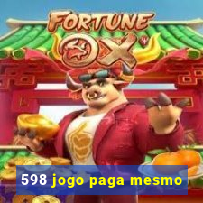598 jogo paga mesmo