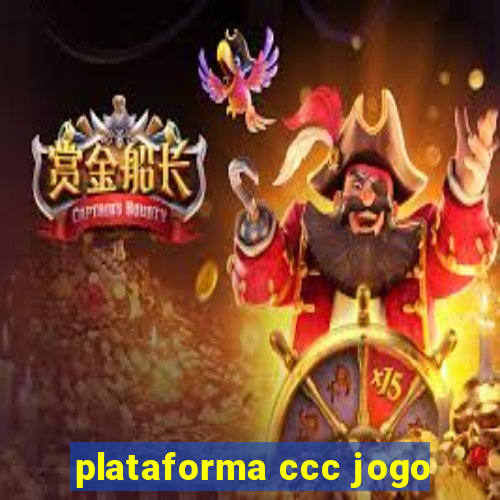 plataforma ccc jogo