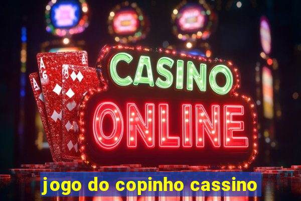 jogo do copinho cassino