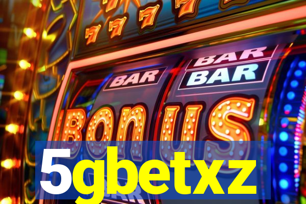 5gbetxz