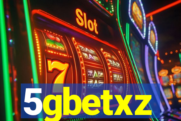 5gbetxz