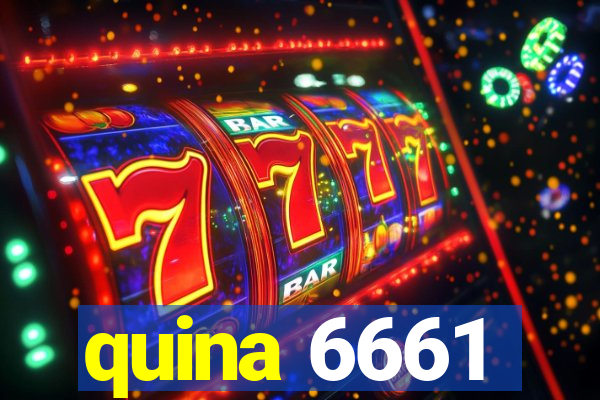 quina 6661