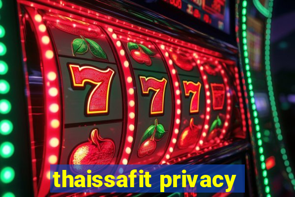 thaissafit privacy