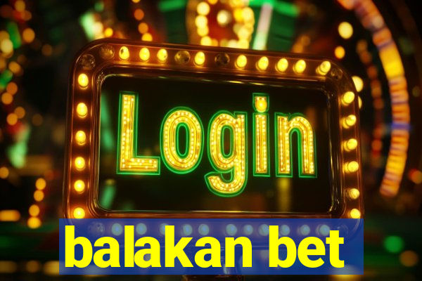 balakan bet
