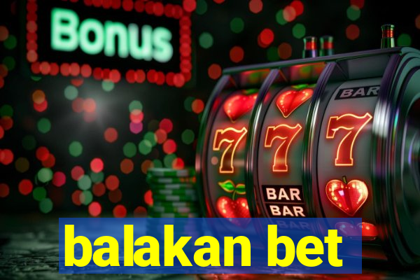 balakan bet