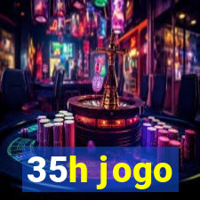 35h jogo