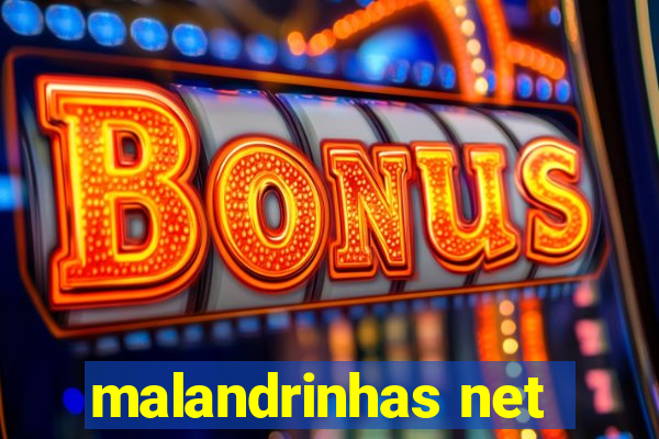 malandrinhas net