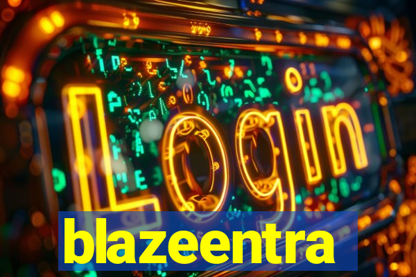 blazeentra