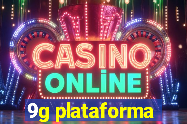 9g plataforma