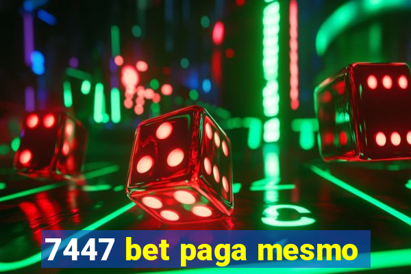 7447 bet paga mesmo