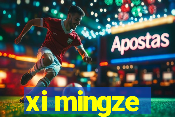 xi mingze