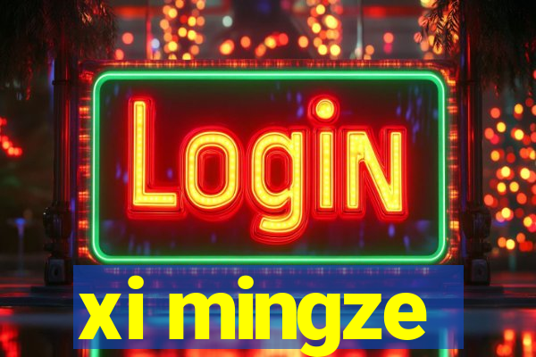 xi mingze