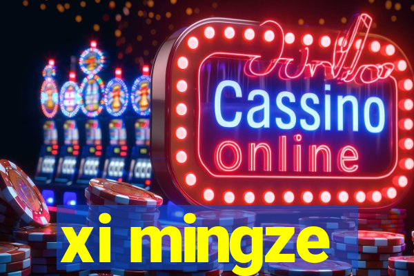 xi mingze