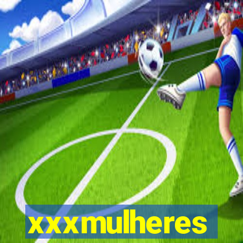 xxxmulheres