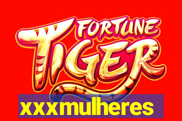 xxxmulheres