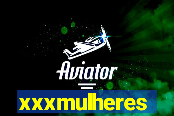 xxxmulheres